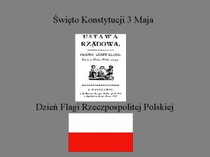 wito Konstytucji 3 Maja Dzie Flagi Rzeczpospolitej Polskiej