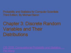 Probability and Statistics for Computer Scientists Third Edition