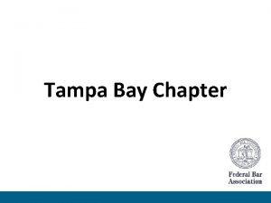 Tampa Bay Chapter FBA Mission Statement The mission