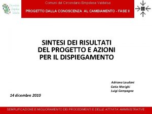 Comuni del Circondario Empolese Valdelsa PROGETTO DALLA CONOSCENZA