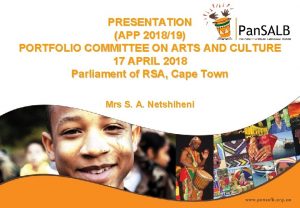 PRESENTATION APP 201819 PORTFOLIO COMMITTEE ON ARTS AND