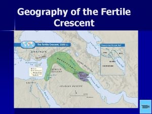 Geography of the Fertile Crescent Tigris Euphrates Mesopotamia