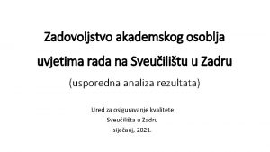 Zadovoljstvo akademskog osoblja uvjetima rada na Sveuilitu u