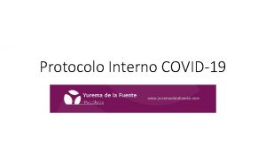 Protocolo Interno COVID19 Protocolo COVID19 EPI para trabajadores