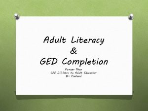 Adult Literacy GED Completion Ponyar Thao CAE 213