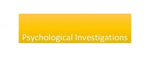 Psychological Investigations Starter Questions Answer in pairs on