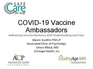 COVID19 Vaccine Ambassadors Addressing Vaccine Hesitancy with Understanding