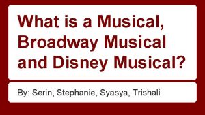 What is a Musical Broadway Musical and Disney