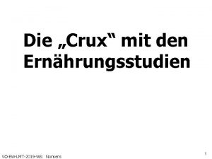 Die Crux mit den Ernhrungsstudien VOEWLMT2019 WS Nonsens