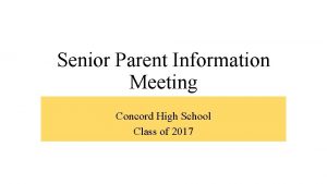 Senior Parent Information Meeting Concord High School Class