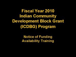 Fiscal Year 2010 Indian Community Development Block Grant