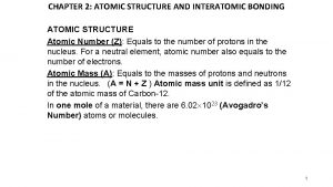 CHAPTER 2 ATOMIC STRUCTURE AND INTERATOMIC BONDING ATOMIC