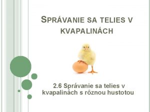 SPRVANIE SA TELIES V KVAPALINCH 2 6 Sprvanie