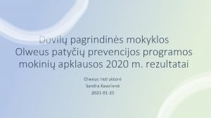 Dovil pagrindins mokyklos Olweus patyi prevencijos programos mokini