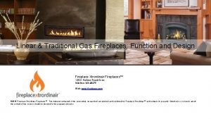 Linear Traditional Gas Fireplaces Function and Design Fireplace