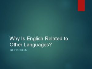 Why Is English Related to Other Languages KEY