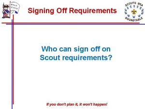 Signing Off Requirements Who can sign off on