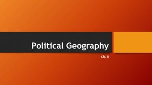 Political Geography Ch 8 Key Concepts in Political