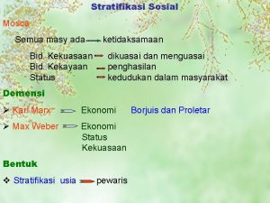 Stratifikasi Sosial Mosca Semua masy ada Bid Kekuasaan