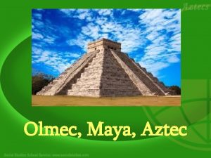 Olmec Maya Aztec Mesoamerica Mesoamrica se refiere a