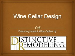 Wine Cellar Design Featuring Kessick Wine Cellars by