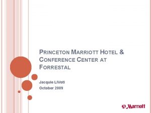 PRINCETON MARRIOTT HOTEL CONFERENCE CENTER AT FORRESTAL Jacquie