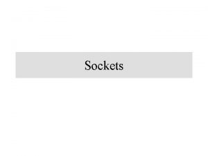 Sockets Innehll java net URLklassen Sockets Streamsockets Datagramsockets
