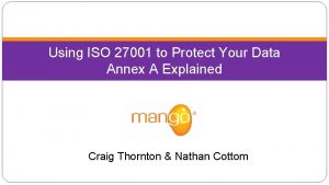 Using ISO 27001 to Protect Your Data Annex