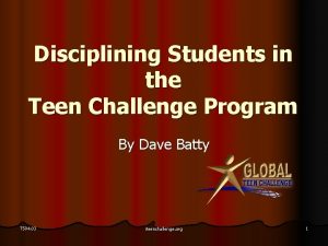 Disciplining Students in the Teen Challenge Program By