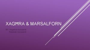 XAGRA MARSALFORN BY Angelica Azzopardi Rebekah Azzopardi XAGRA