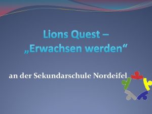 Lions Quest Erwachsen werden an der Sekundarschule Nordeifel