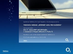 Confidential 2 1162022 ADSL v roce 2007 Leden Confidential 2 1162022 ADSL v roce 2007 Leden