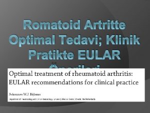 Romatoid Artritte Optimal Tedavi Klinik Pratikte EULAR nerileri
