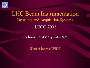 LHC Beam Instrumentation Detectors and Acquisition Systems LECC