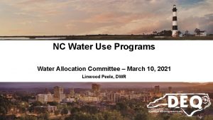 NC Water Use Programs Water Allocation Committee March