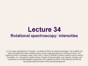 Lecture 34 Rotational spectroscopy intensities c So Hirata