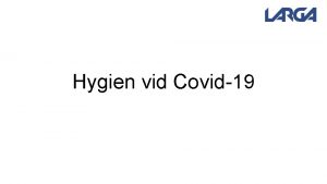 Hygien vid Covid19 Vad r basal hygien Socialstyrelsen