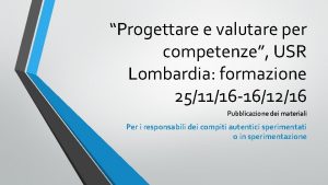 Progettare e valutare per competenze USR Lombardia formazione