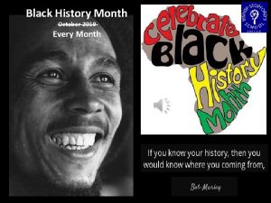 Black History Month October 2019 Every Month Black