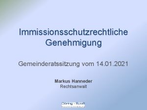 Immissionsschutzrechtliche Genehmigung Gemeinderatssitzung vom 14 01 2021 Markus
