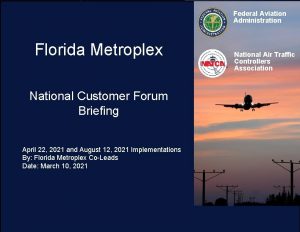 Federal Aviation Administration Florida Metroplex National Air Traffic