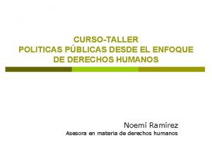 CURSOTALLER POLITICAS PBLICAS DESDE EL ENFOQUE DE DERECHOS