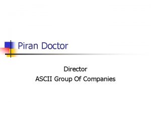 Piran Doctor Director ASCII Group Of Companies Avoidable