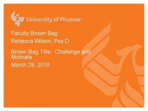 Faculty Brown Bag Rebecca Wilson Psy D Brown