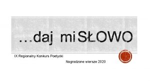 IX Regionalny Konkurs Poetycki Nagrodzone wiersze 2020 Szkoy