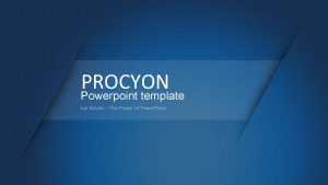 PROCYON Powerpoint template Jun Akizaki The Power of