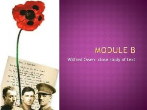 Wilfred Owen close study of text A close