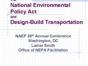 The National Environmental Policy Act and DesignBuild Transportation