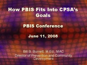 How PBIS Fits Into CPSAs Goals PBIS Conference