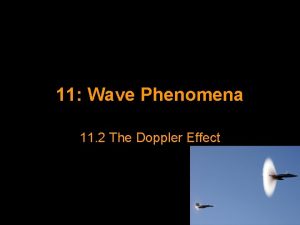 11 Wave Phenomena 11 2 The Doppler Effect